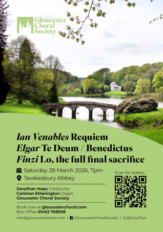 Gloucester Choral Society presents choral works by Elgar, Finzi and Ian Venables