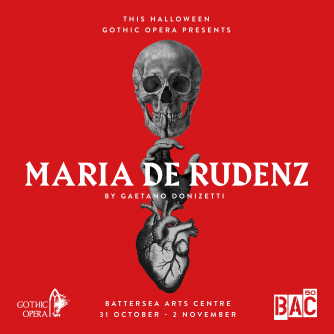 Maria de Rudenz poster, featuring a skull, a hand with a pointed finger and a heart in grey against red background. The image includes the logos of Gothic Opera and the Battersea Arts Centre. Maria de Rudenz poster, featuring a skull, a hand with a pointed finger and a heart in grey against red background. The image includes the logos of Gothic Opera and the Battersea Arts Centre.