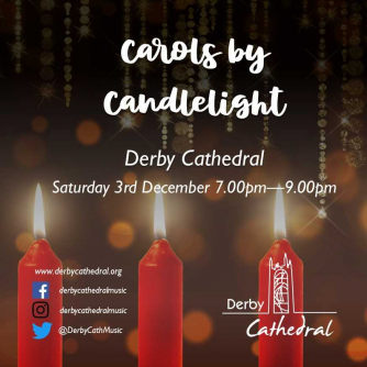 Derby Cathedral Choristers - Carols by Candlelight Derby Cathedral Choristers - Carols by Candlelight