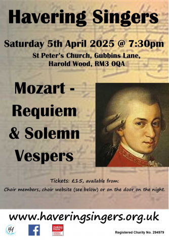 Havering Singers - Mozart; Requiem and Solomn Vespers Havering Singers - Mozart; Requiem and Solomn Vespers
