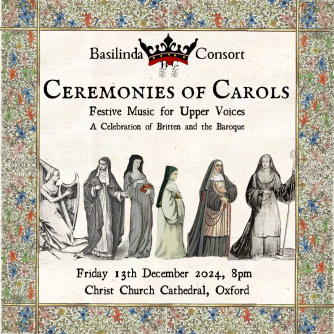 Ceremonies of Carols: A Celebration of Britten and the Baroque
