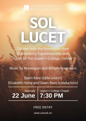 Sol Lucet: Choir of The Queen's College and Uranienborg Vokalensemble