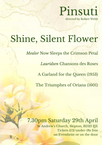 Pinsuti Chamber Choir presents: "Shine, Silent Flower" Pinsuti Chamber Choir presents: "Shine, Silent Flower"
