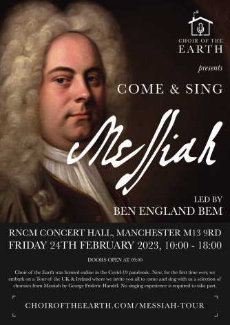 Choir of the Earth - Come and sing Messiah Choir of the Earth - Come and sing Messiah