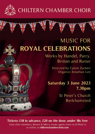 Chiltern Chamber Choir - Music for Royal Celebrations Chiltern Chamber Choir - Music for Royal Celebrations
