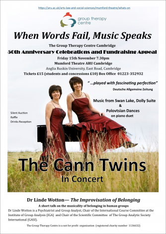 Group Therapy Centre Cambridge 50th Anniversay Celebration and Fundraising Event - The Cann Twins in Concert and a talk By Linde Wooton, Senior Group Analyst on the Musicality of Belonging in Human Groups Group Therapy Centre Cambridge 50th Anniversay Celebration and Fundraising Event - The Cann Twins in Concert and a talk By Linde Wooton, Senior Group Analyst on the Musicality of Belonging in Human Groups