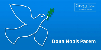 Cappella Nova: Dona Nobis Pacem