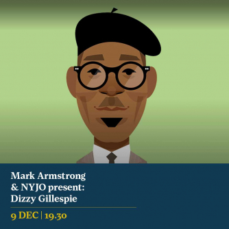 Mark Armstrong & NYJO present: Dizzy Gillespie Mark Armstrong & NYJO present: Dizzy Gillespie