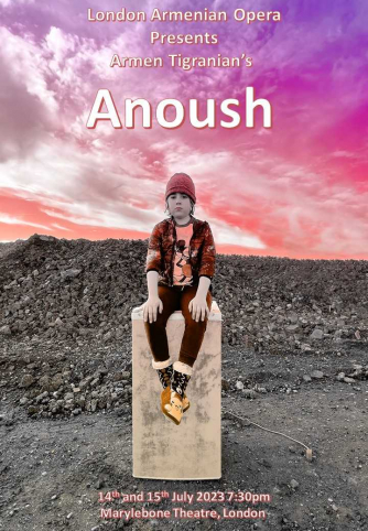 London Armenian Opera presents - Anoush Opera London Armenian Opera presents - Anoush Opera