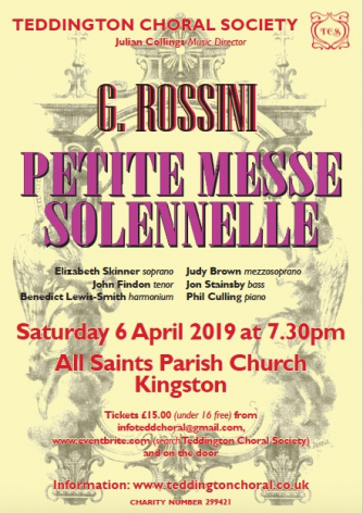 Teddington Choral Society Spring Concert, Rossini Petite Messe Solennelle