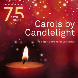 Bath Bach Choir: Carols by Candlelight Bath Bach Choir: Carols by Candlelight