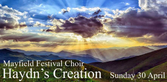 Haydn's The Creation. Mayfield Festival Choir Haydn's The Creation. Mayfield Festival Choir