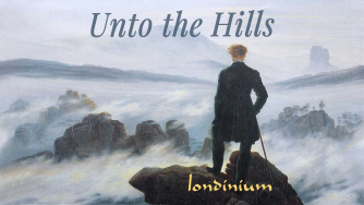 Unto the Hills | Londinium (chamber choir) Unto the Hills | Londinium (chamber choir)