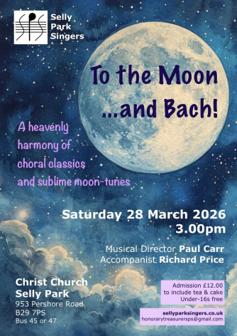 Selly Park Singers: 'To the Moon ...and Bach!'