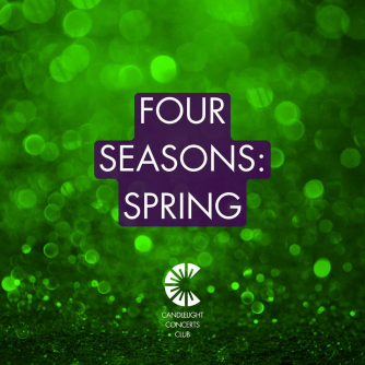 Four Seasons: Spring at the Candlelight Concerts Club