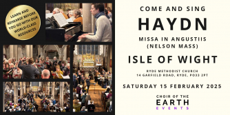 Come and sing Haydn's "Nelson" Mass with Choir of the Earth and conductor Ben England in All Saints Church, Ryde on 15 February 2025 Come and sing Haydn's "Nelson" Mass with Choir of the Earth and conductor Ben England in All Saints Church, Ryde on 15 February 2025