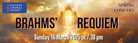 Dundee Choral Union: A German Requiem