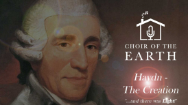 Choir of the Earth presents The Creation by Joseph Haydn