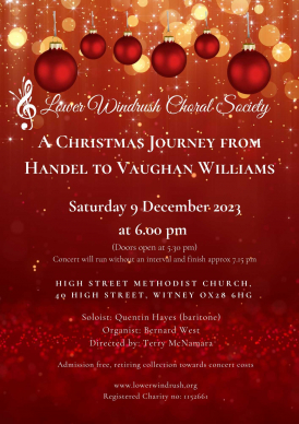 Lower Windrush Choral Society - A Christmas Journey from Handel to Vaughan Williams