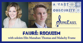 Requiem - Fauré 100 with soloists Elin Manahan Thomas and Malachy Frame