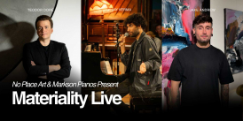 Materiality Live - Night One with Teodor Doré and Jay Verma