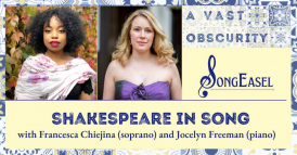 Shakespeare in Song with Francesca Chiejina (soprano) and Jocelyn Freeman (piano)
