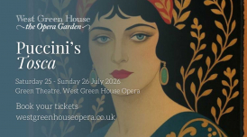 Puccini’s Tosca, Saturday 25th July 7pm, Sunday 26th July 6pm, Green Theatre