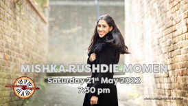 Mishka Rushdie Momen – Piano 21 May | 7:30 pm - 9:45 pm