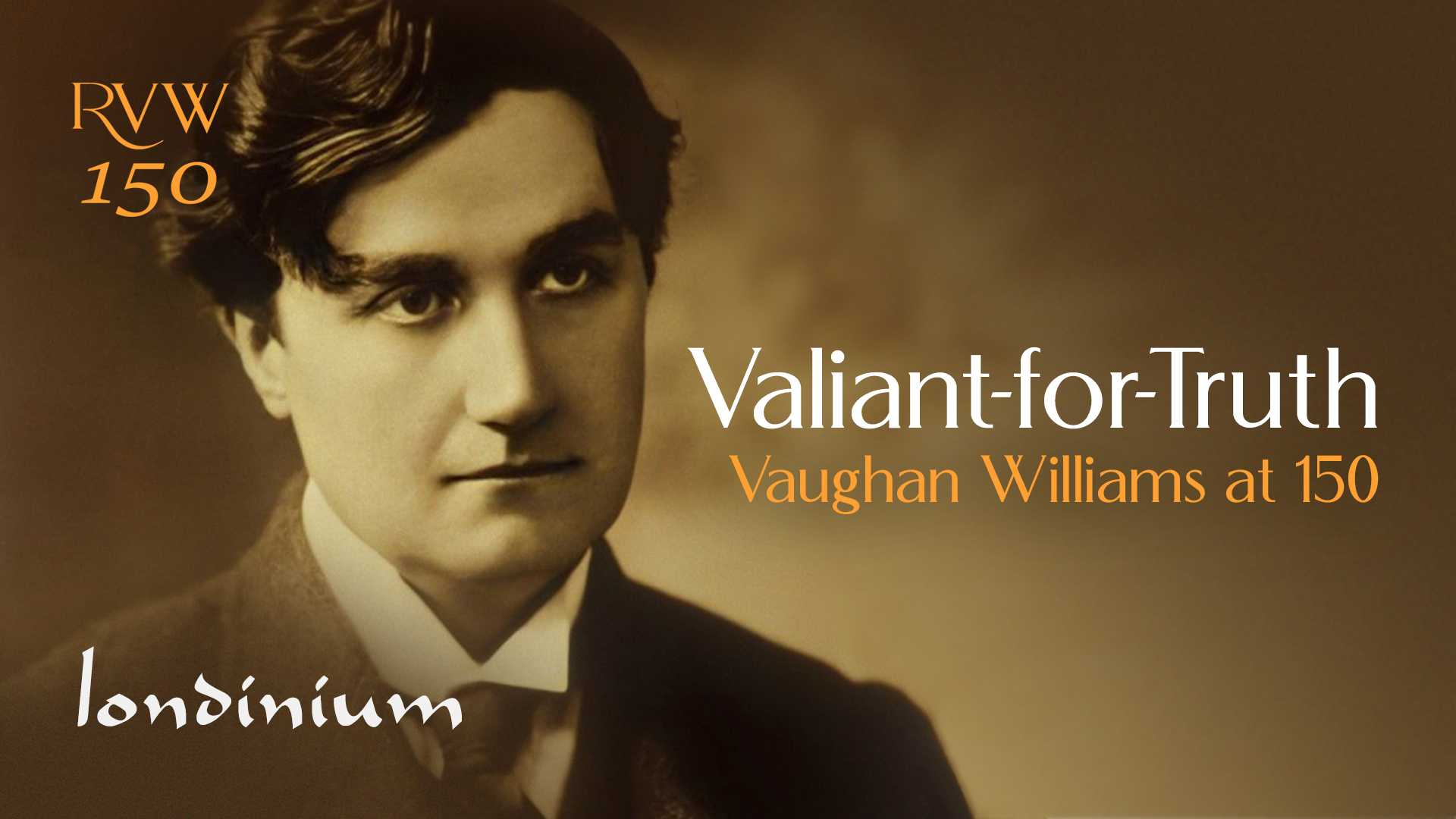 ValiantforTruth Vaughan Williams at 150 Londinium (chamber choir